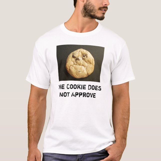 The Cookie Does Not Approve T-Shirt (Front)