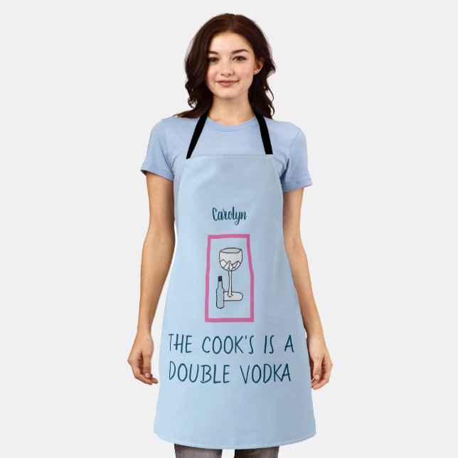 The cook's is a double vodka.  Personalized Apron (Worn)