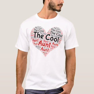 The Cool Aunt, Best Aunt Ever Heart Word Cloud. T-Shirt