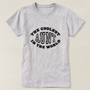 The Coolest Aunt in the World T-Shirt