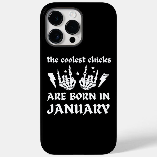 THE COOLEST CHICKS ARE BORN IN JANUARY birthday    Case-Mate iPhone Case (Back)