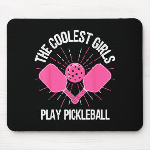 The coolest girls play pickleball funny pickle bal mouse pad