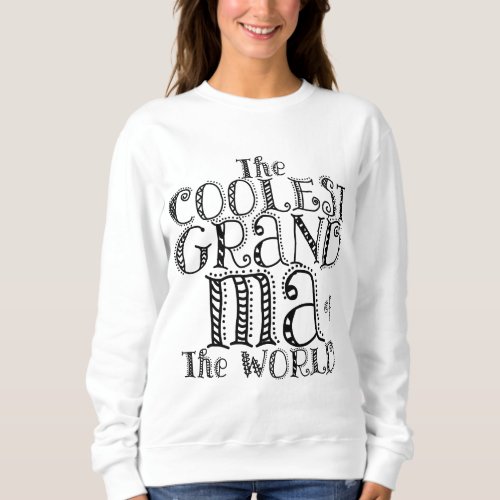 The Coolest Grandma of The World Cute SWEAT Sweatshirt