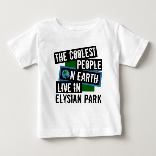 The Coolest People on Earth Live in Elysian Park Baby Fine Jersey T-Shirt