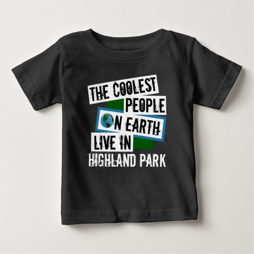 The Coolest People on Earth Live in Highland Park Baby Fine Jersey T-Shirt