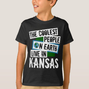 The Coolest People on Earth Live in Kansas T-Shirt