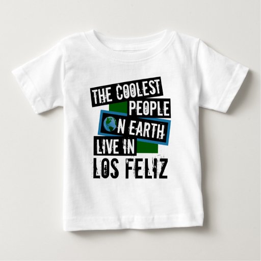 The Coolest People on Earth Live in Los Feliz Baby Fine Jersey T-Shirt