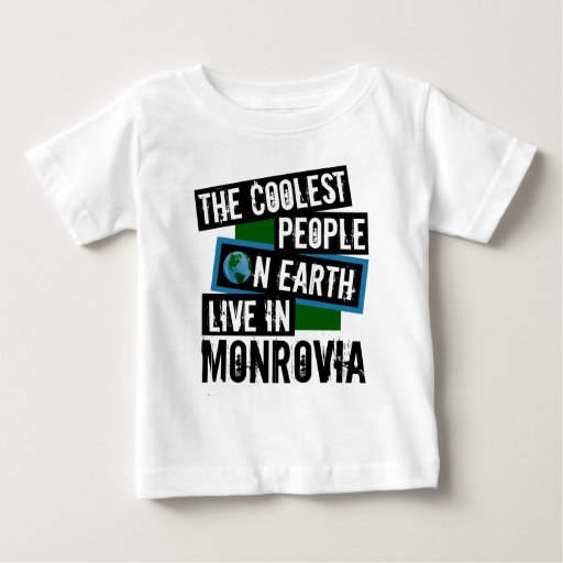 The Coolest People on Earth Live in Monrovia Baby Fine Jersey T-Shirt