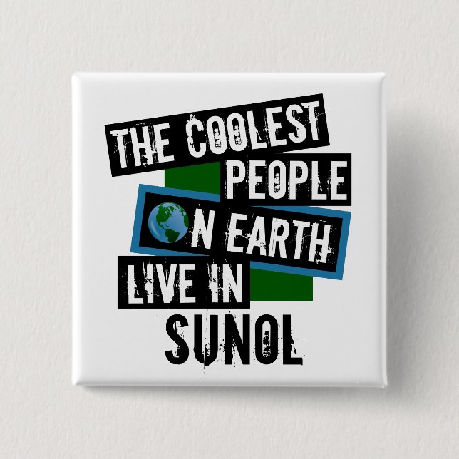 The Coolest People on Earth Live in Sunol Button (Front)