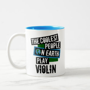 The Coolest People on Earth Play Violin Two-Tone Coffee Mug