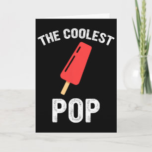 The Coolest Pop Fathers Day Funny World's Greatest Card