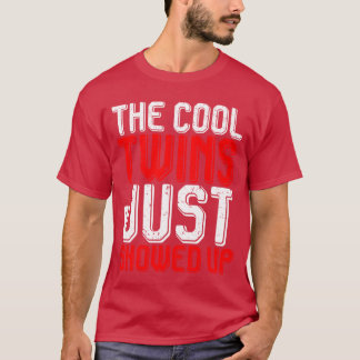 The Coolwins Just Showed Up girl T-Shirt