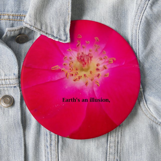 The Cosmic Rose: Nature's Deception Design Pinback Button (In Situ)