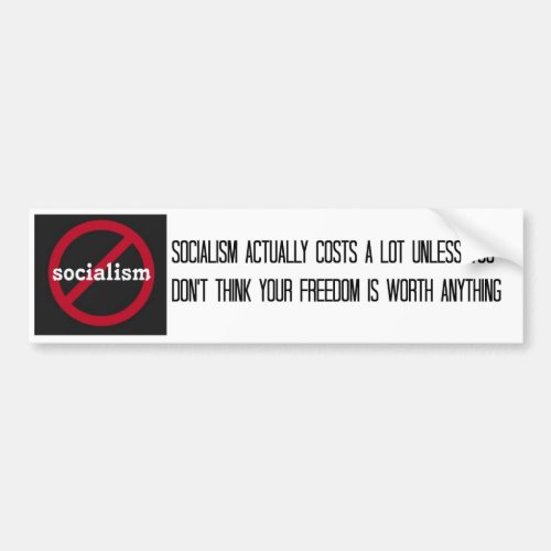 The Cost of Socialism Bumper Sticker