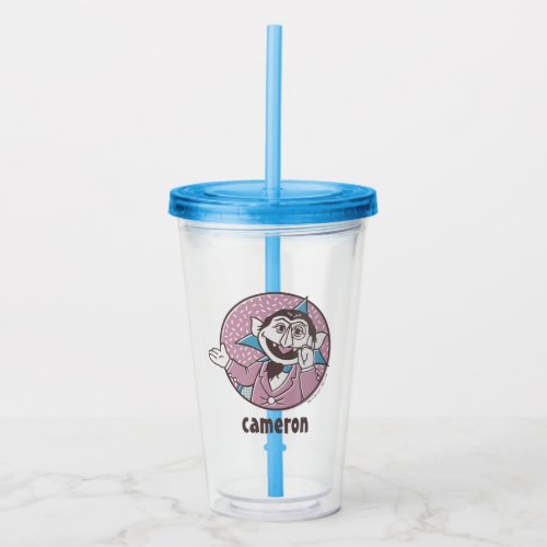The Count  You Can Always Count On Me Acrylic Tumbler