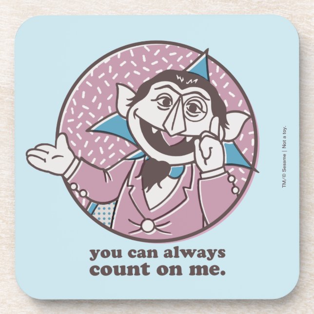 The Count | You Can Always Count On Me Beverage Coaster (Front)