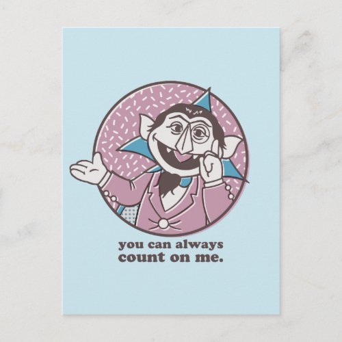 The Count  You Can Always Count On Me Postcard