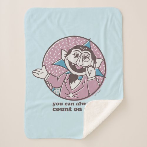 The Count  You Can Always Count On Me Sherpa Blanket