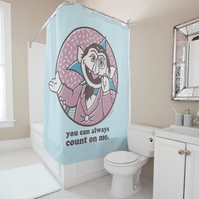 The Count | You Can Always Count On Me Shower Curtain (In Situ)