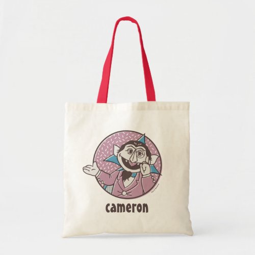 The Count  You Can Always Count On Me Tote Bag