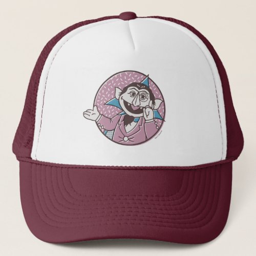 The Count  You Can Always Count On Me Trucker Hat