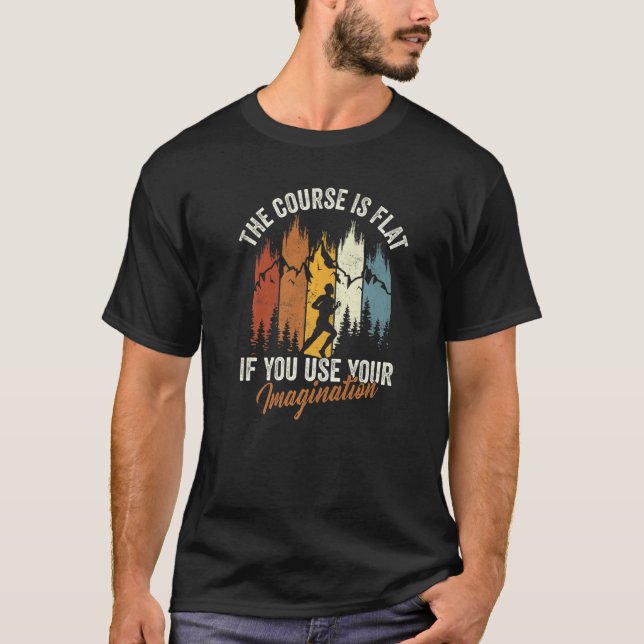 The Course Is Flat Use Imagination Cross Country C T-Shirt (Front)