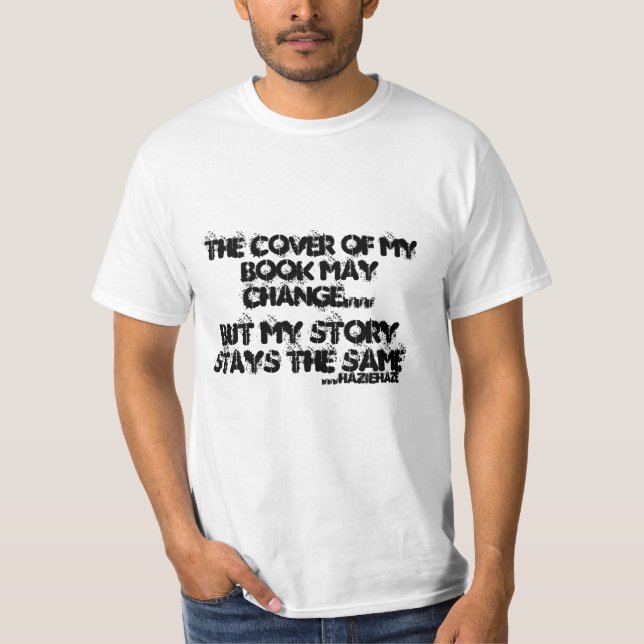The cover of my book may change.. T-Shirt (Front)