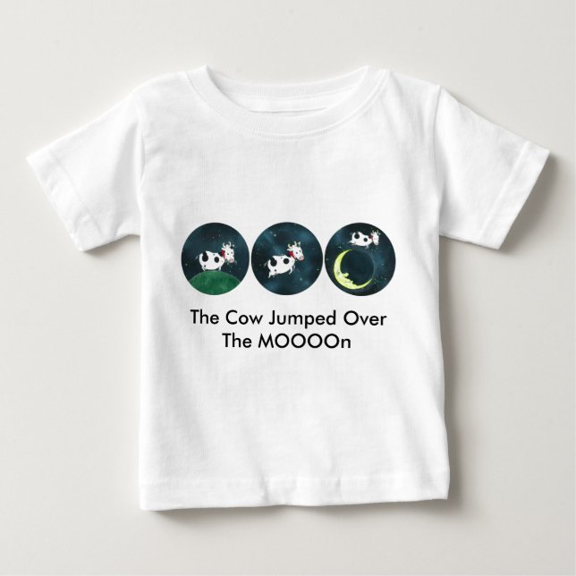 The Cow Jumped Over The MOOOOn Baby T-Shirt (Front)
