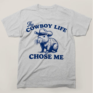 The Cowboy Life Chose Me Capybara Western T-Shirt