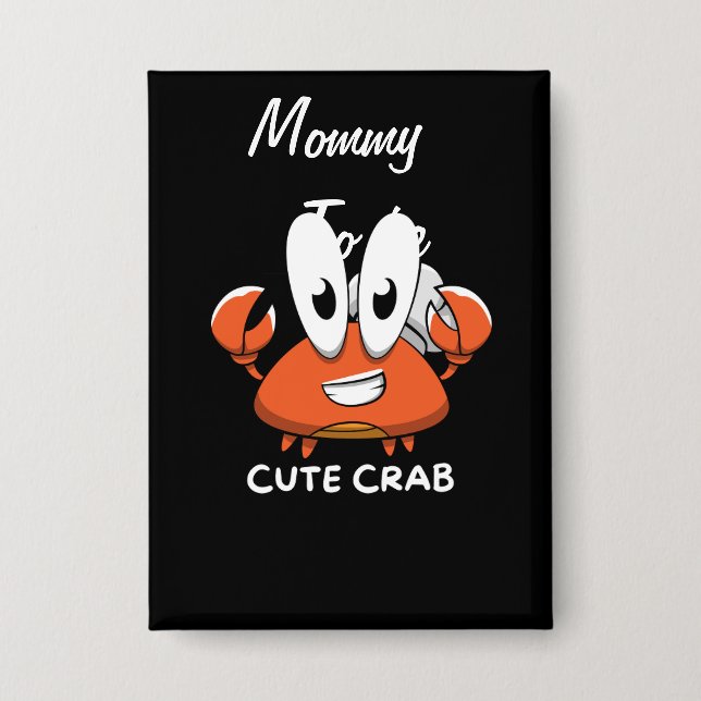 The Crabtastic Cutie. Button (Front)