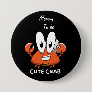 The Crabtastic Cutie. Button