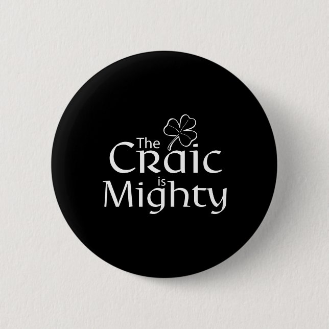 The Craic Is Might Cute Irish St. Patrick Day  Button (Front)