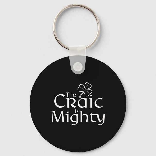 The Craic Is Might Cute Irish St. Patrick Day  Keychain (Front)