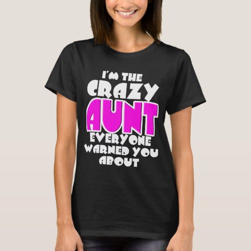 The Crazy Aunt Shirt