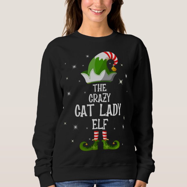 The Crazy Cat Lady Elf Family Matching Group Chris Sweatshirt (Front)