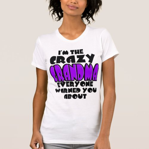 The Crazy Grandma Shirt