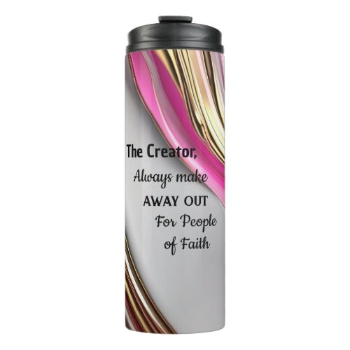 The Creator Always  make a way Out Thermal Tumbler