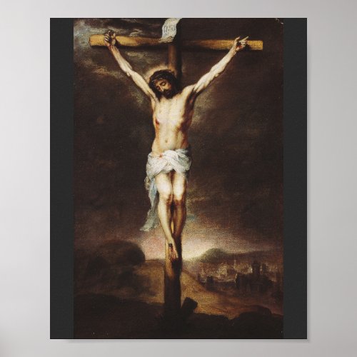 The Crucifixion by Bartolome Esteban Murillo Poster