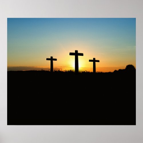 The Crucifixion Crosses at Sunset Poster