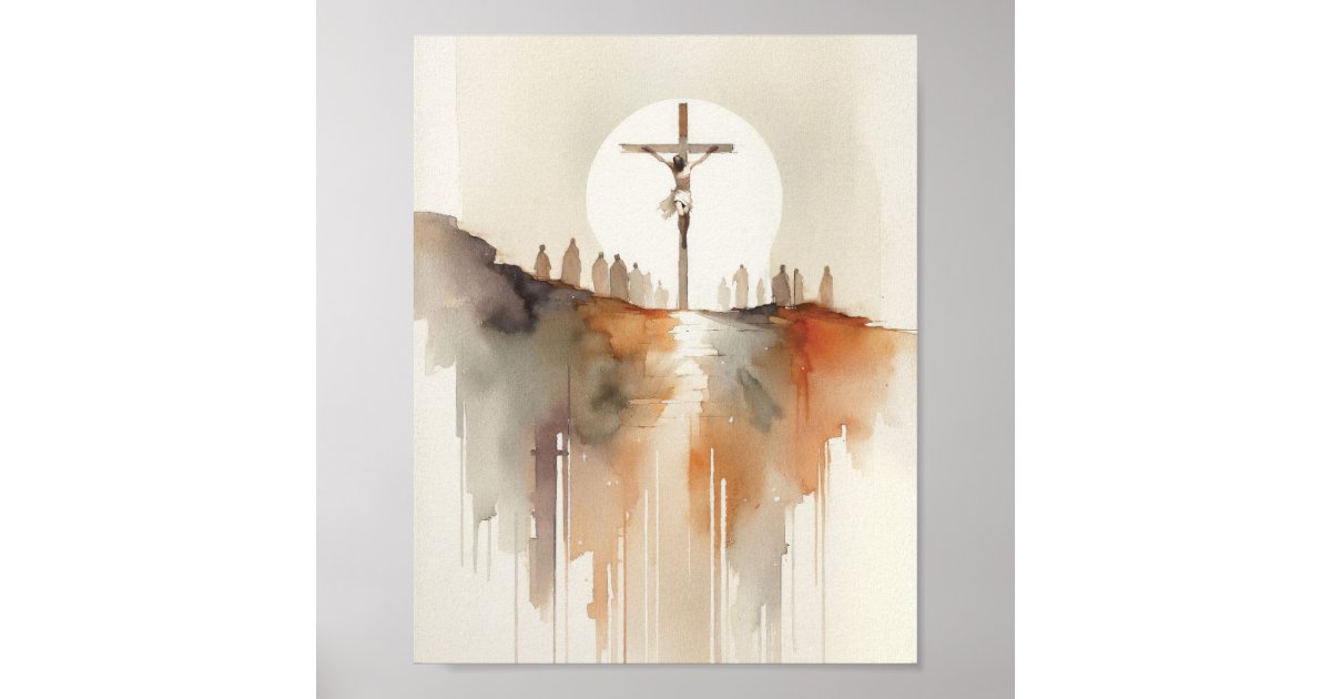 The Crucifixion of Jesus Poster | Zazzle
