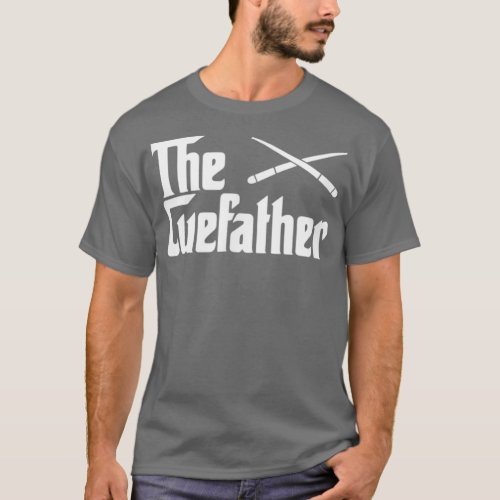 The Cue Father Funny Pool Billiards Player T_Shirt