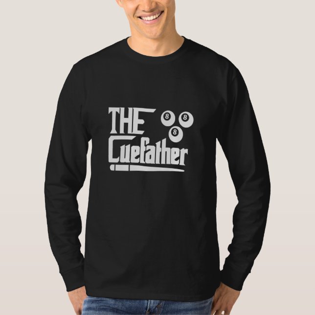 The CueFather Billiard Billiard Player Snooker Poo T-Shirt (Front)