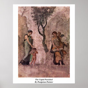 The Cupid Punished By Pompeian Painter Poster