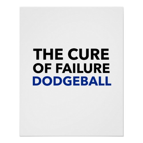 the cure of failuredodgeball poster