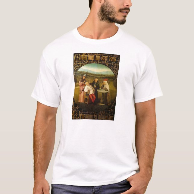 The Cure of Folly by Hieronymus Bosch T-Shirt (Front)