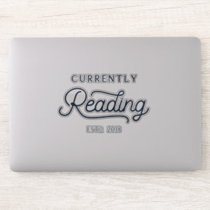 The Currently Reading Car or Laptop Decal