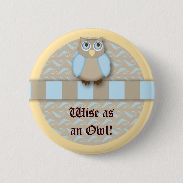 The Cute 'N Wise Old Owl Pinback Button (Front)