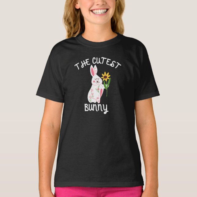 The Cutest Bunny Easter T-Shirt (Front)