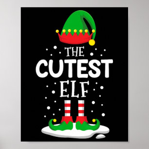 The Cutest Elf Christmas Family Matching Outfit Xm Poster
