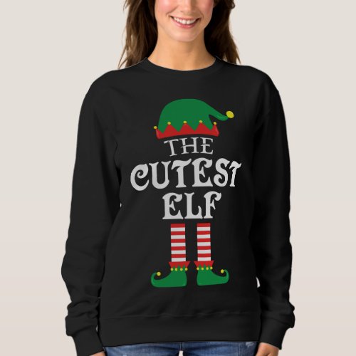 The Cutest Elf Matching Family Group Christmas Paj Sweatshirt